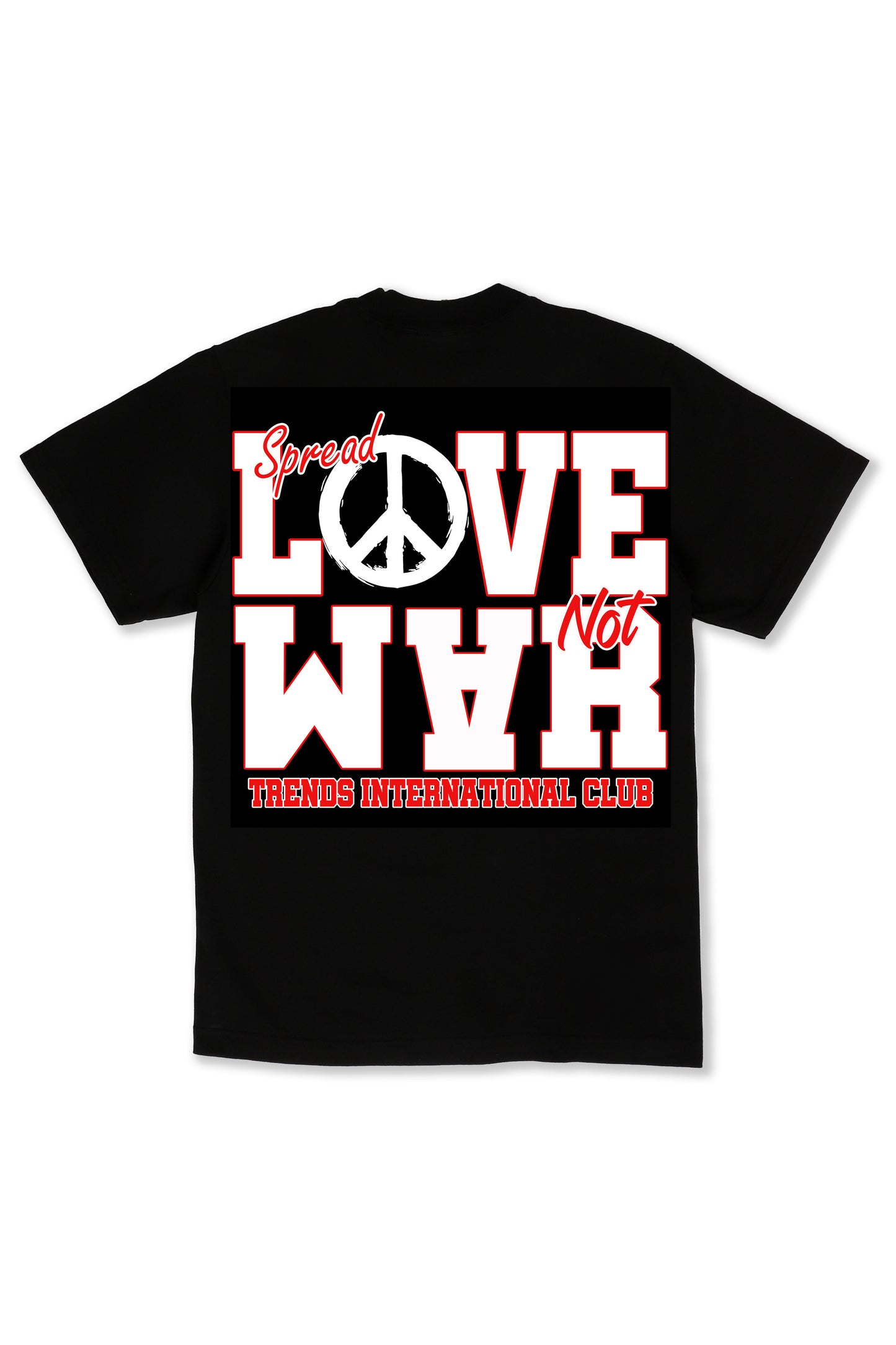 Spread Love Not War T-shirt Black